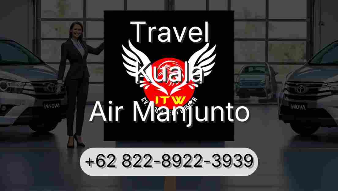 Travel Kuala Air Manjunto