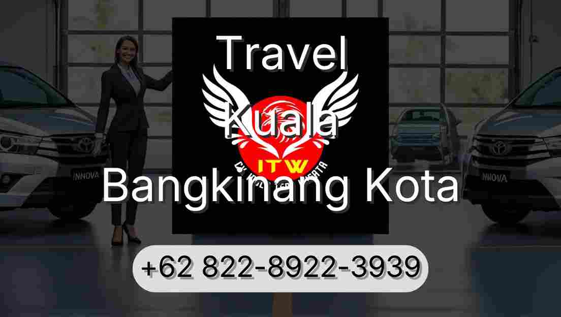Travel Kuala Bangkinang Kota