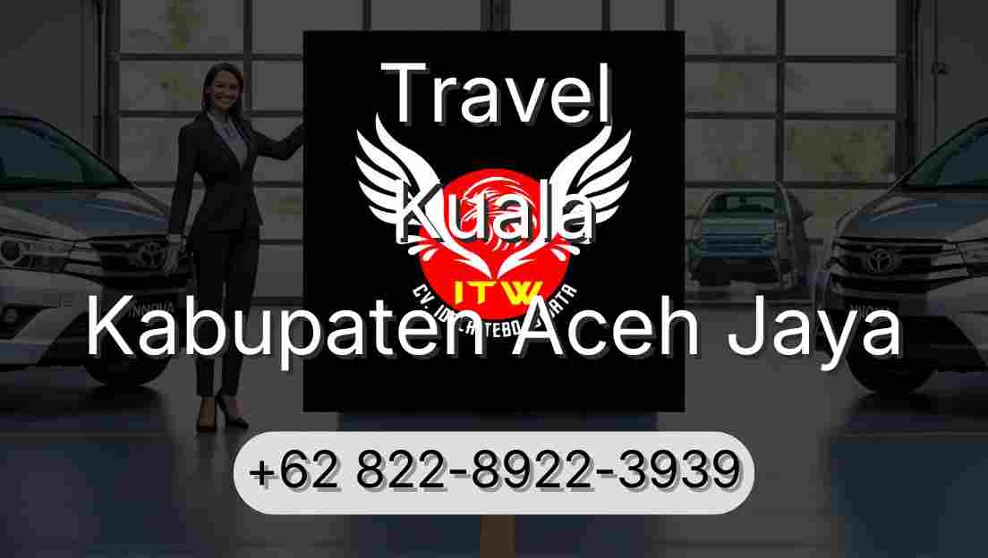 Travel Kuala Kabupaten Aceh Jaya