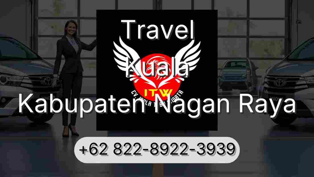 Travel Kuala Kabupaten Nagan Raya