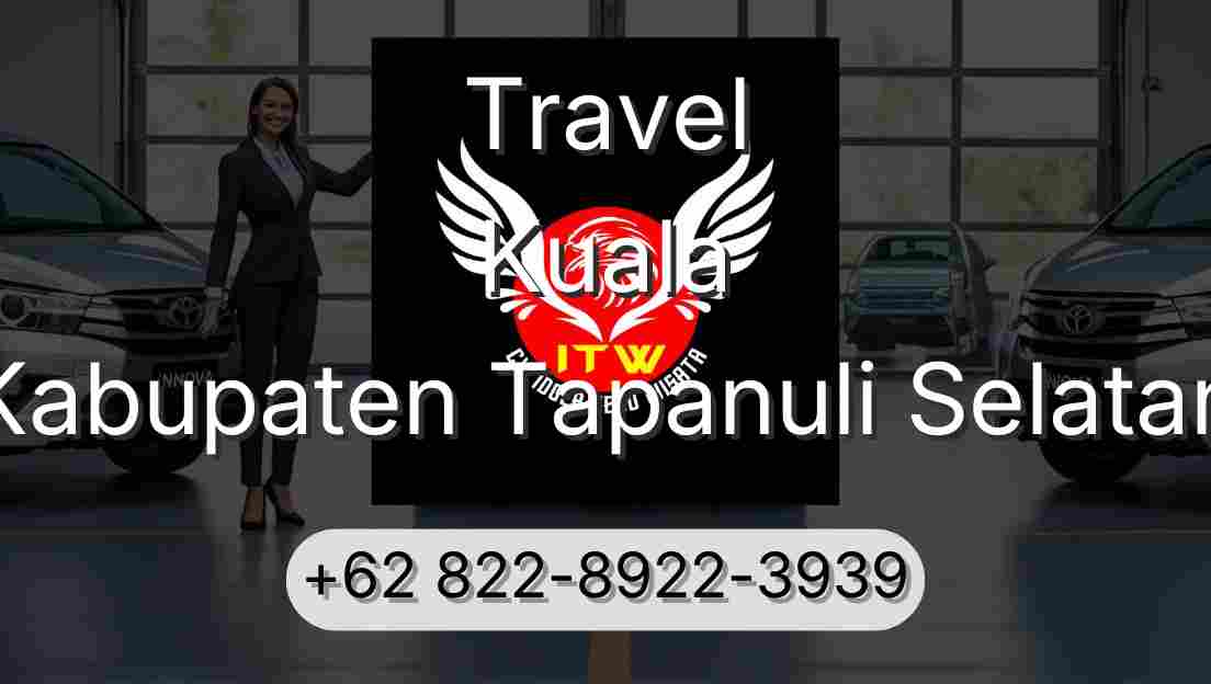 Travel Kuala Kabupaten Tapanuli Selatan