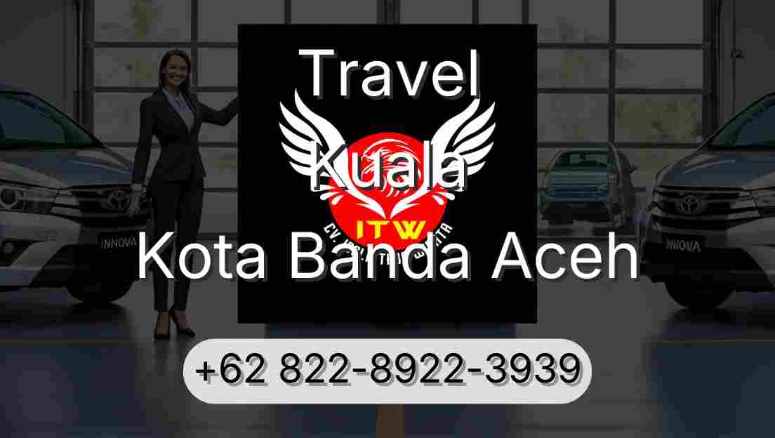 Travel Kuala Kota Banda Aceh