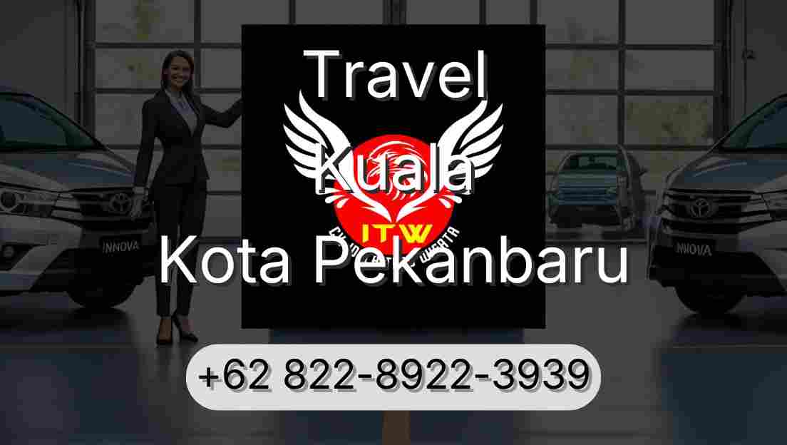 Travel Kuala Kota Pekanbaru