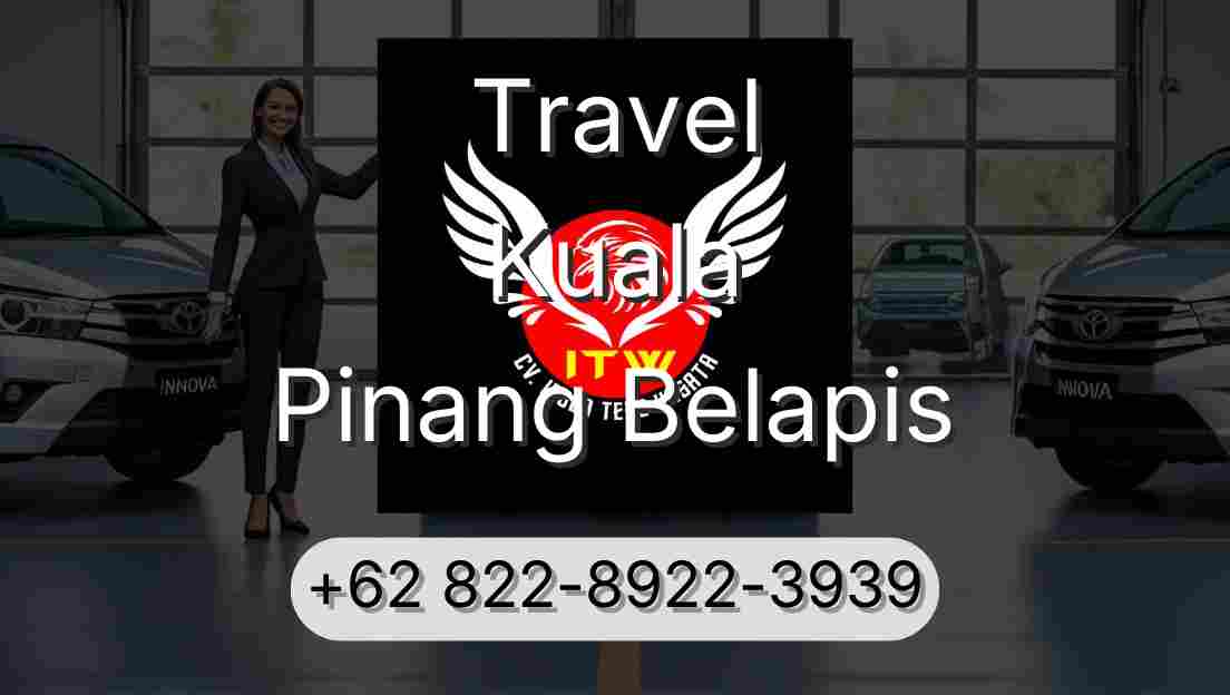 Travel Kuala Pinang Belapis