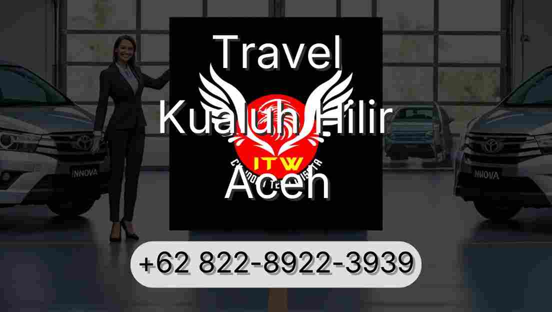 Travel Kualuh Hilir Aceh