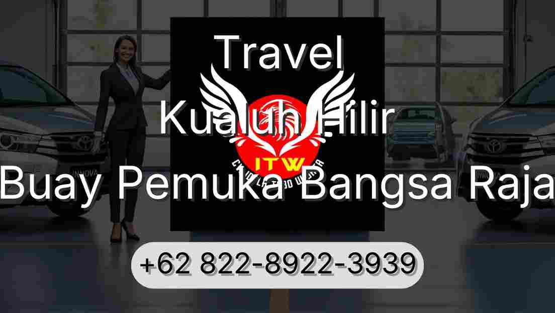 Travel Kualuh Hilir Buay Pemuka Bangsa Raja