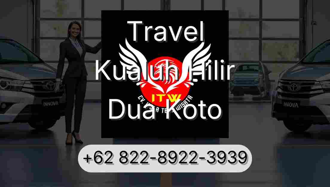 Travel Kualuh Hilir Dua Koto