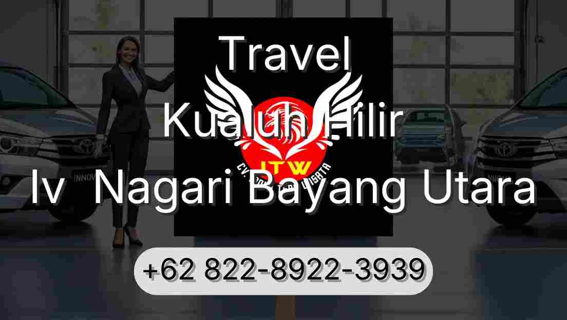 Travel Kualuh Hilir Iv  Nagari Bayang Utara