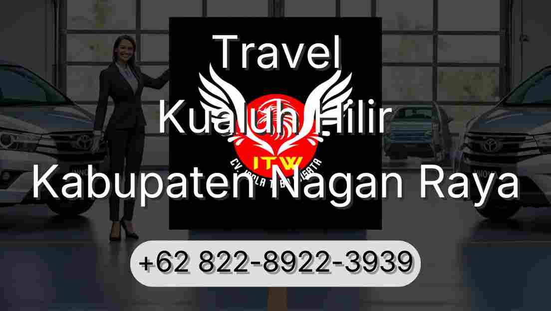 Travel Kualuh Hilir Kabupaten Nagan Raya