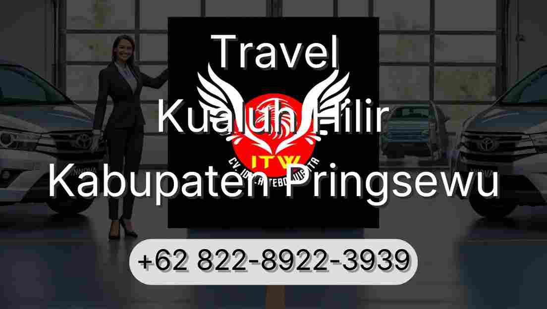 Travel Kualuh Hilir Kabupaten Pringsewu