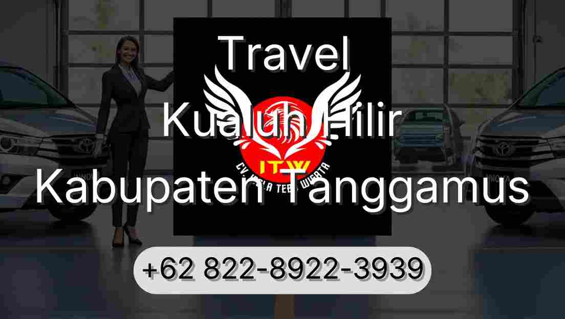 Travel Kualuh Hilir Kabupaten Tanggamus