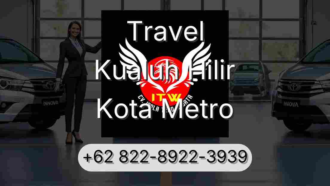 Travel Kualuh Hilir Kota Metro