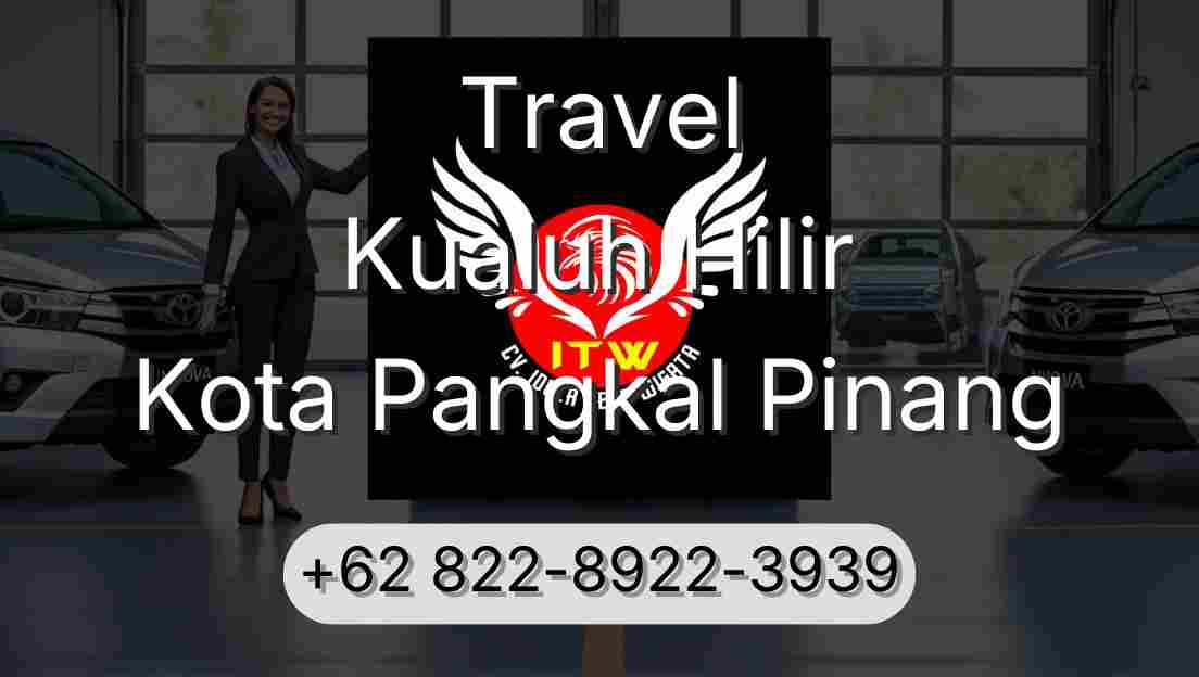 Travel Kualuh Hilir Kota Pangkal Pinang