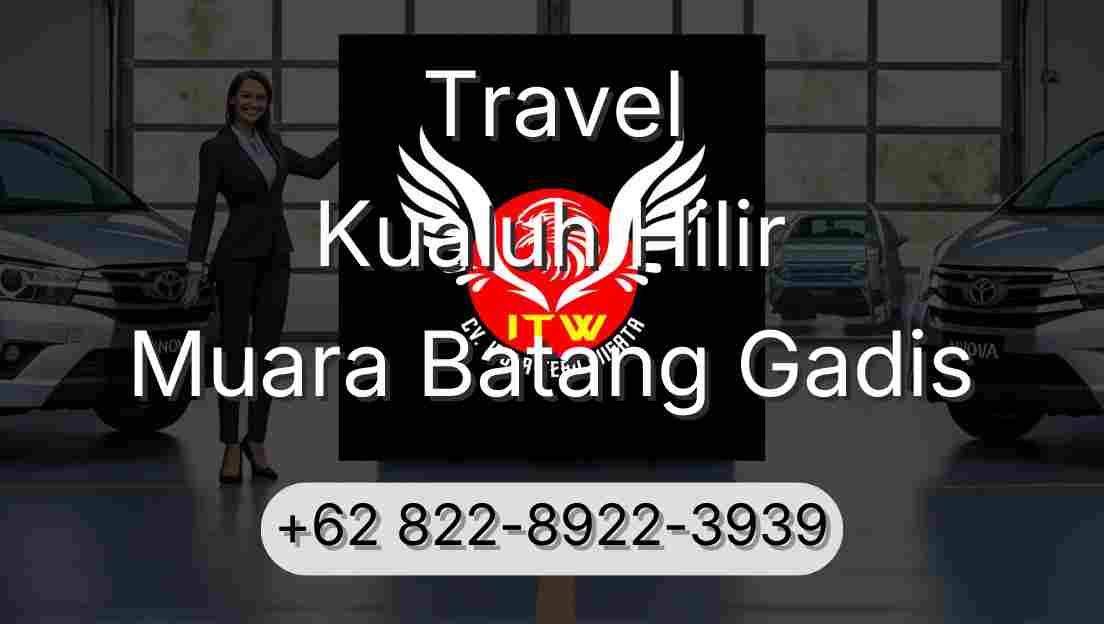 Travel Kualuh Hilir Muara Batang Gadis