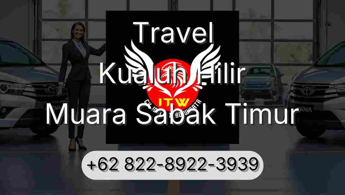 Travel Kualuh Hilir Muara Sabak Timur