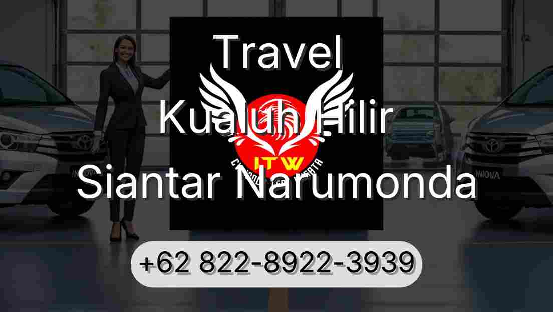 Travel Kualuh Hilir Siantar Narumonda