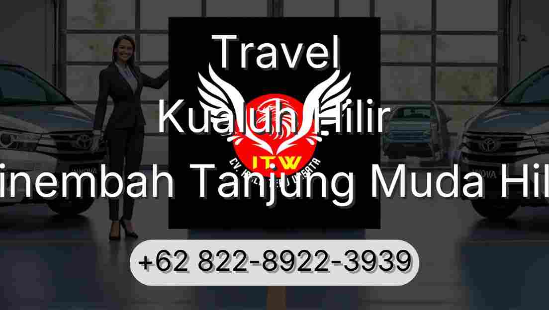 Travel Kualuh Hilir Sinembah Tanjung Muda Hilir