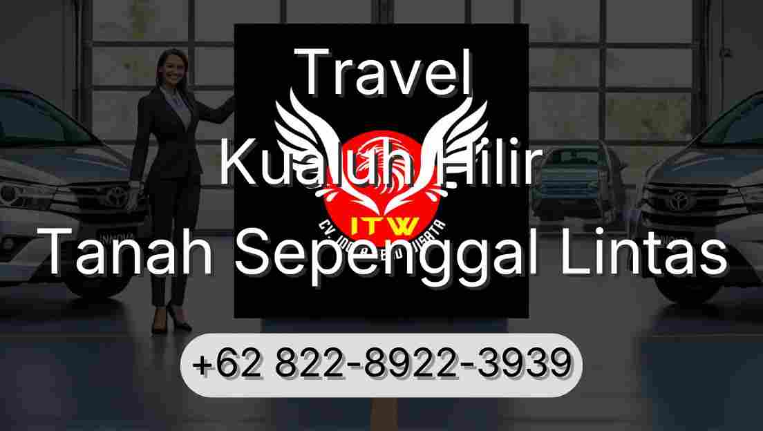 Travel Kualuh Hilir Tanah Sepenggal Lintas
