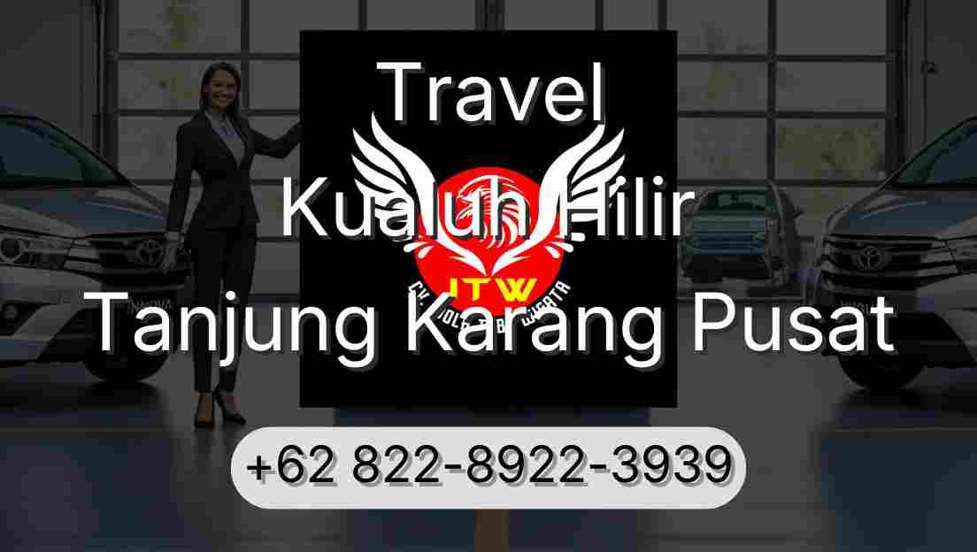 Travel Kualuh Hilir Tanjung Karang Pusat