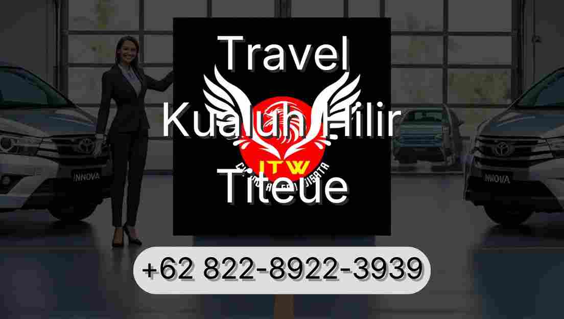 Travel Kualuh Hilir Titeue