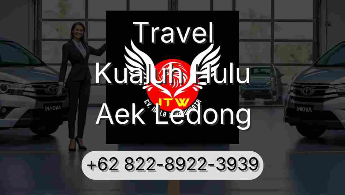 Travel Kualuh Hulu Aek Ledong