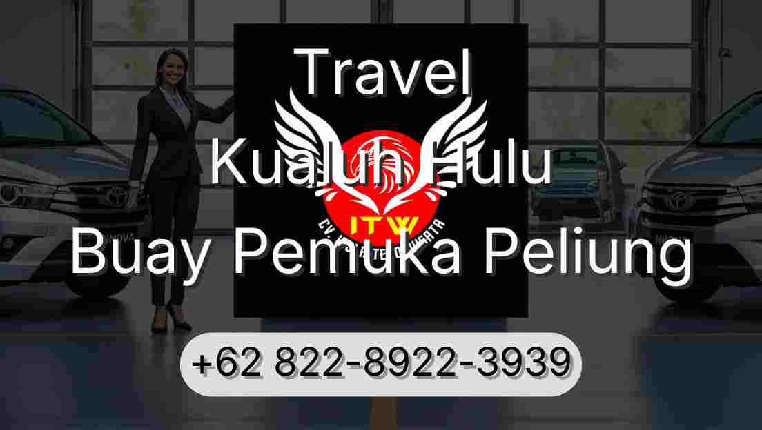 Travel Kualuh Hulu Buay Pemuka Peliung