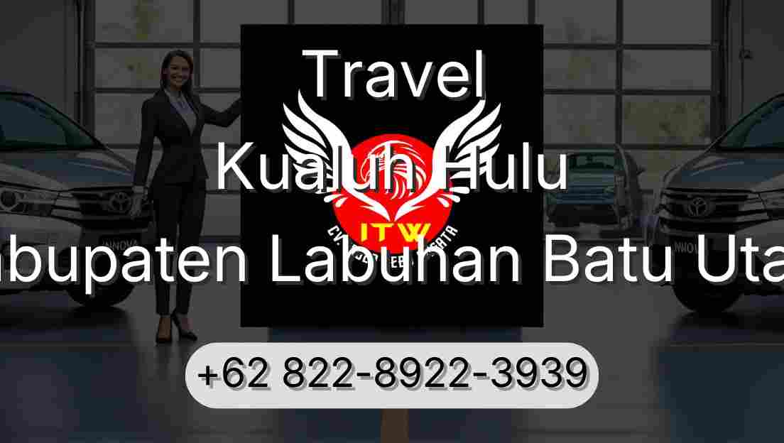 Travel Kualuh Hulu Kabupaten Labuhan Batu Utara