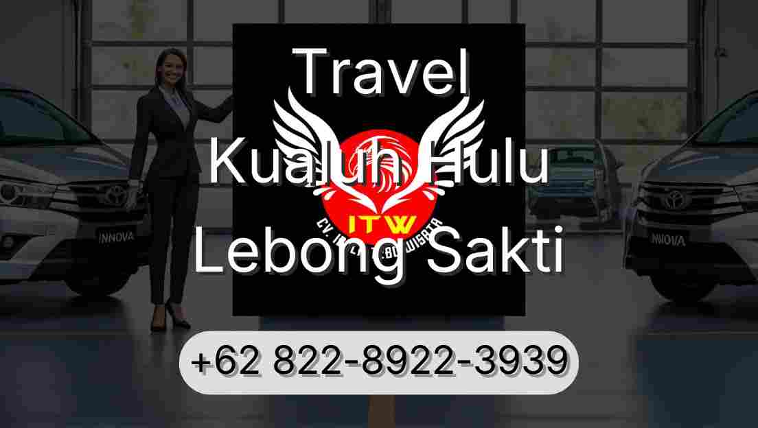 Travel Kualuh Hulu Lebong Sakti