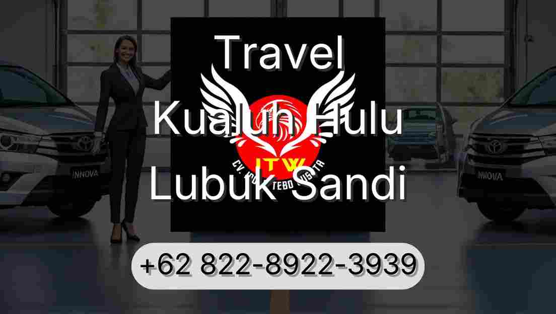 Travel Kualuh Hulu Lubuk Sandi