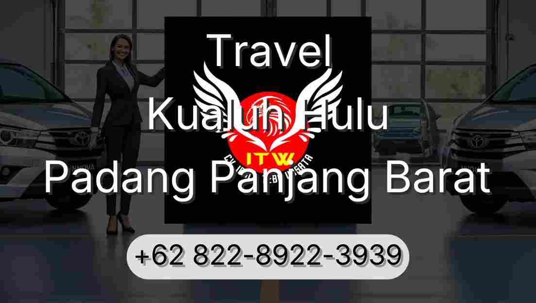 Travel Kualuh Hulu Padang Panjang Barat