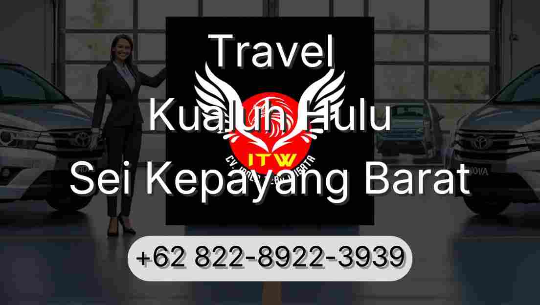 Travel Kualuh Hulu Sei Kepayang Barat