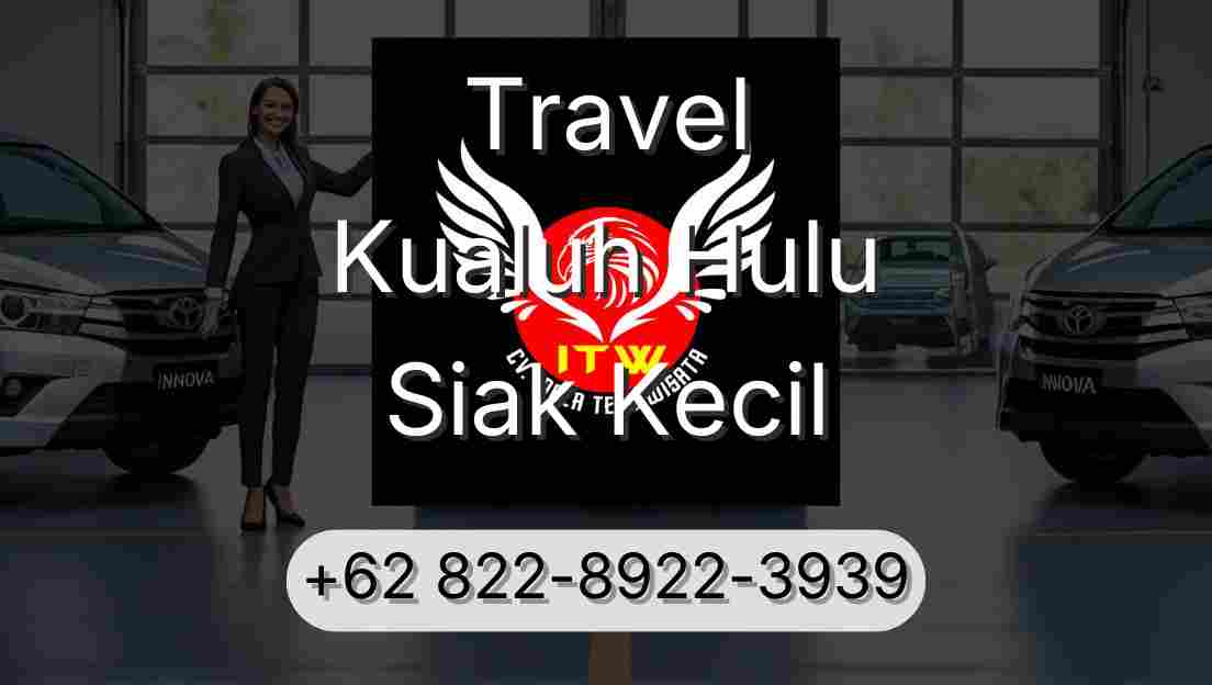 Travel Kualuh Hulu Siak Kecil