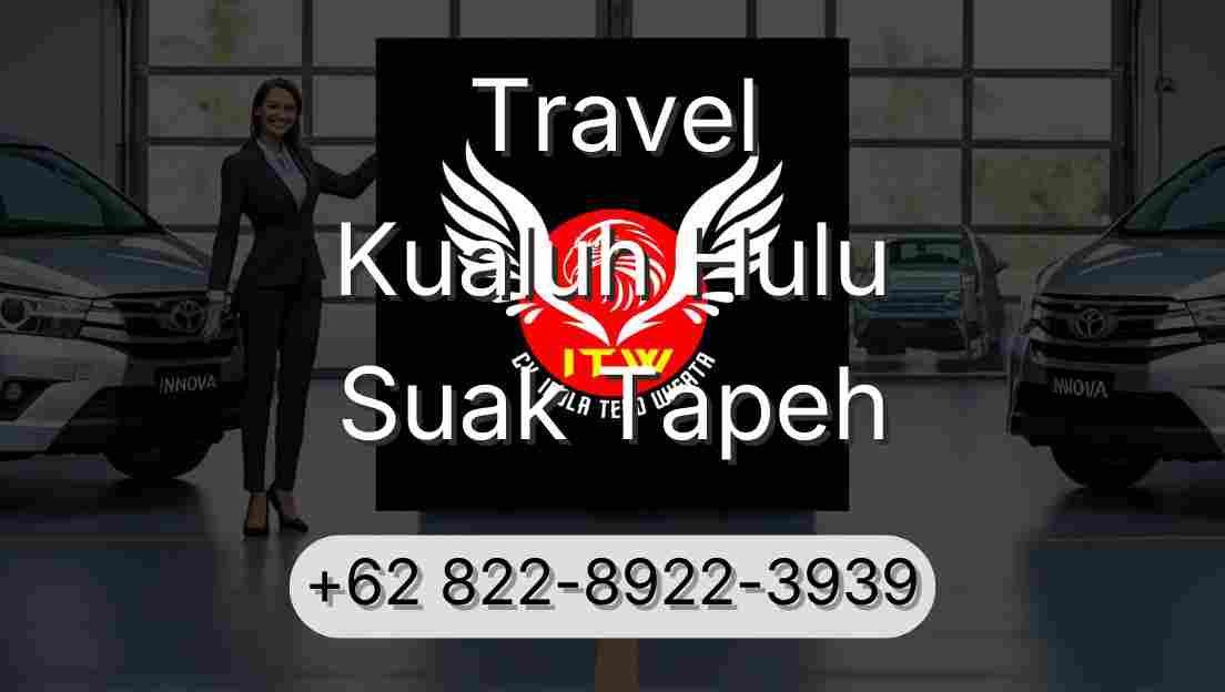 Travel Kualuh Hulu Suak Tapeh