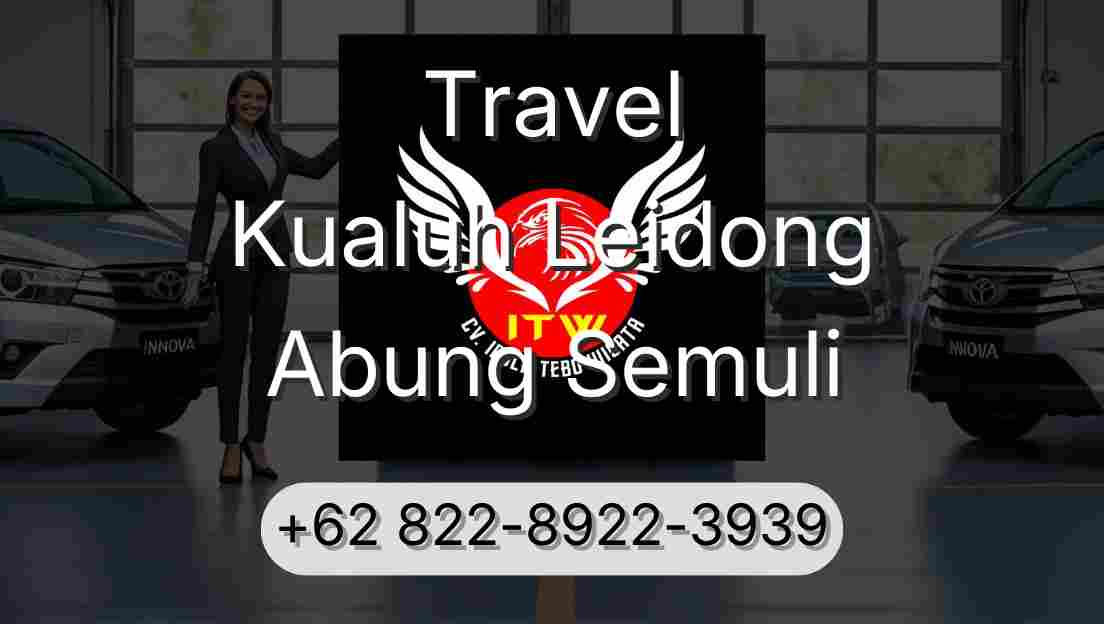 Travel Kualuh Leidong Abung Semuli
