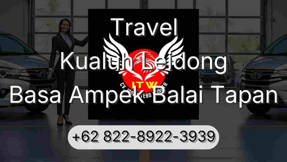 Travel Kualuh Leidong Basa Ampek Balai Tapan