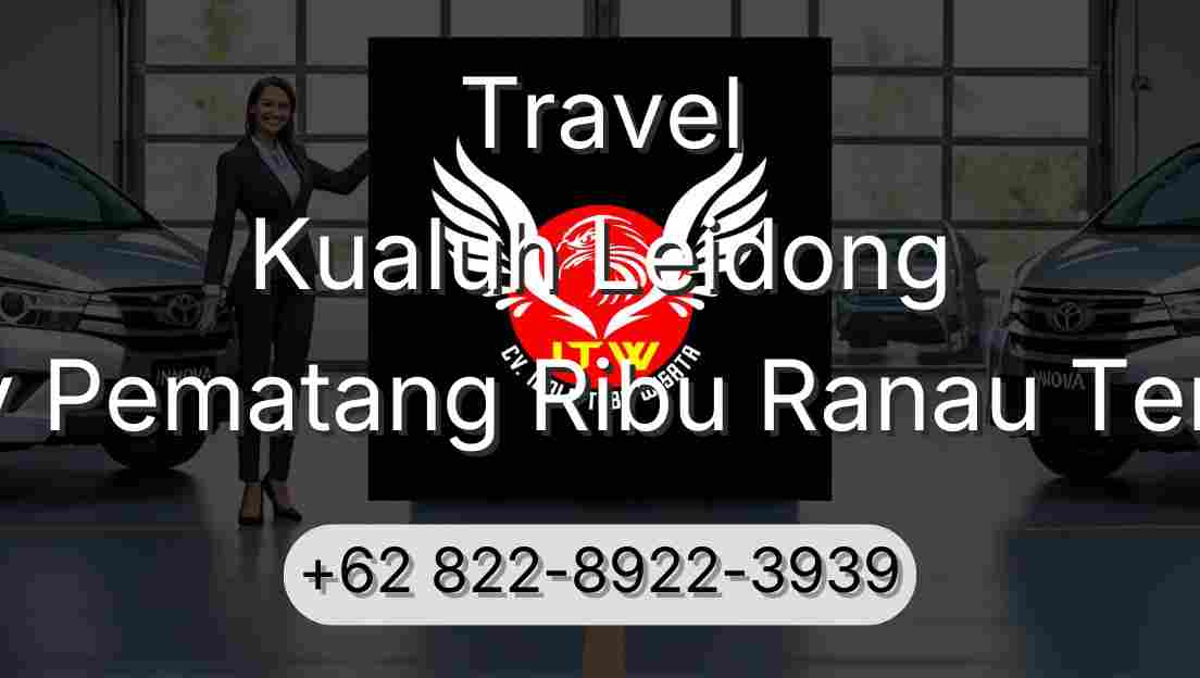 Travel Kualuh Leidong Buay Pematang Ribu Ranau Tengah
