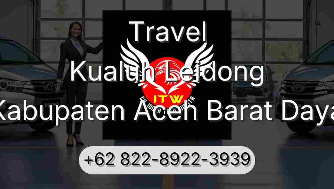 Travel Kualuh Leidong Kabupaten Aceh Barat Daya