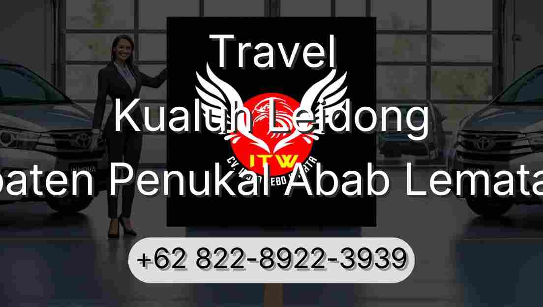 Travel Kualuh Leidong Kabupaten Penukal Abab Lematang Ilir