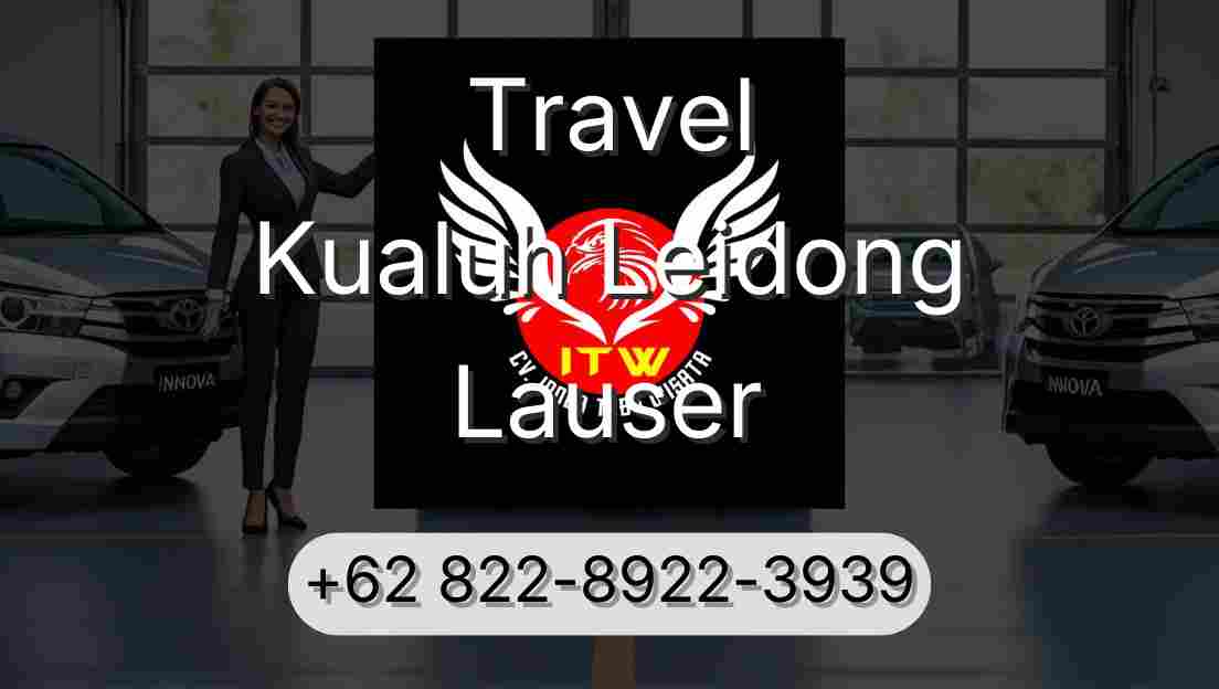 Travel Kualuh Leidong Lauser