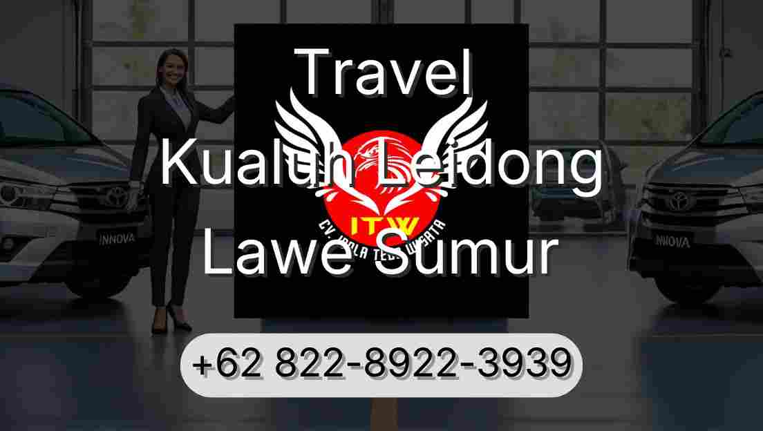 Travel Kualuh Leidong Lawe Sumur