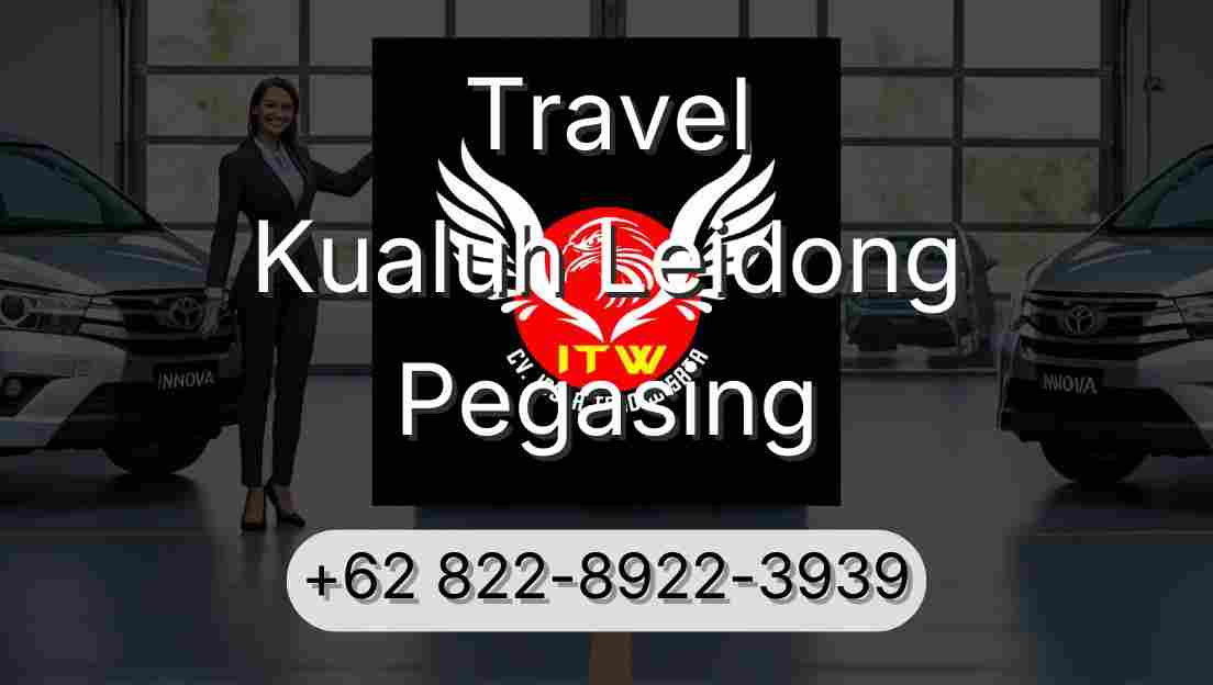 Travel Kualuh Leidong Pegasing