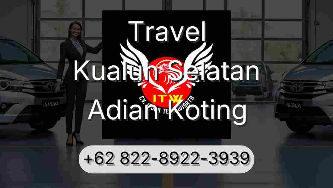 Travel Kualuh Selatan Adian Koting