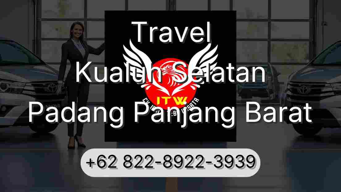 Travel Kualuh Selatan Padang Panjang Barat