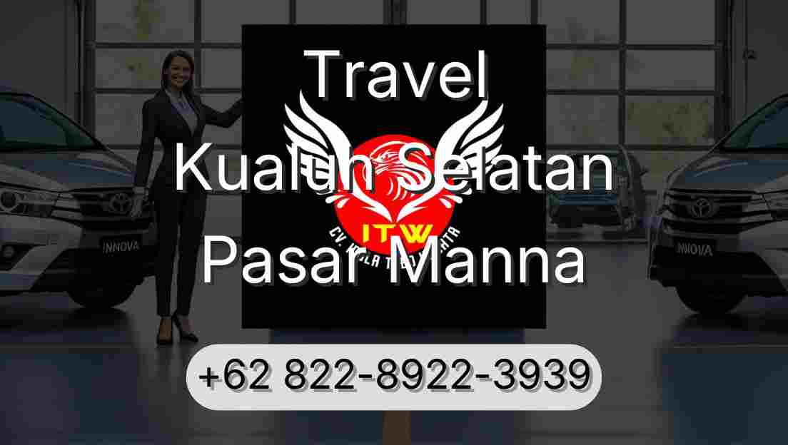 Travel Kualuh Selatan Pasar Manna