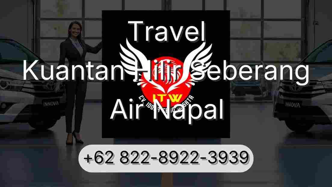 Travel Kuantan Hilir Seberang Air Napal