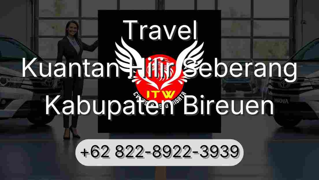 Travel Kuantan Hilir Seberang Kabupaten Bireuen