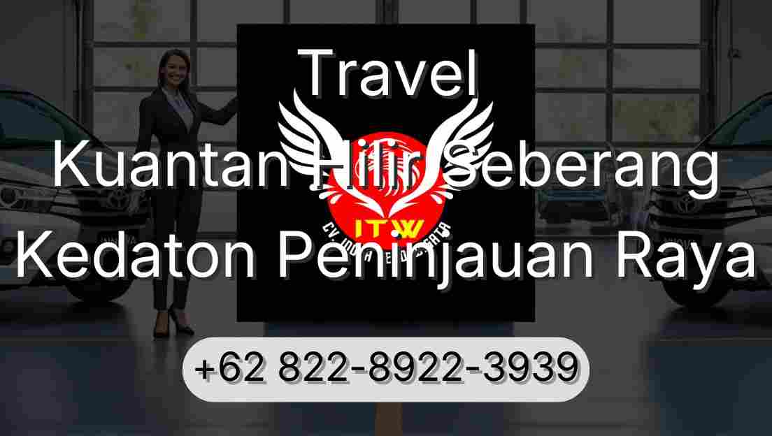 Travel Kuantan Hilir Seberang Kedaton Peninjauan Raya