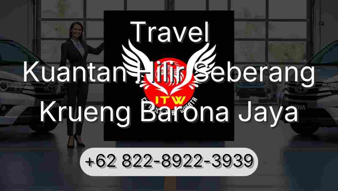 Travel Kuantan Hilir Seberang Krueng Barona Jaya