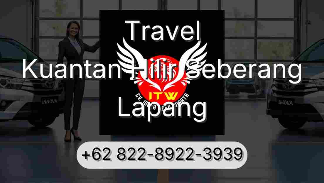 Travel Kuantan Hilir Seberang Lapang