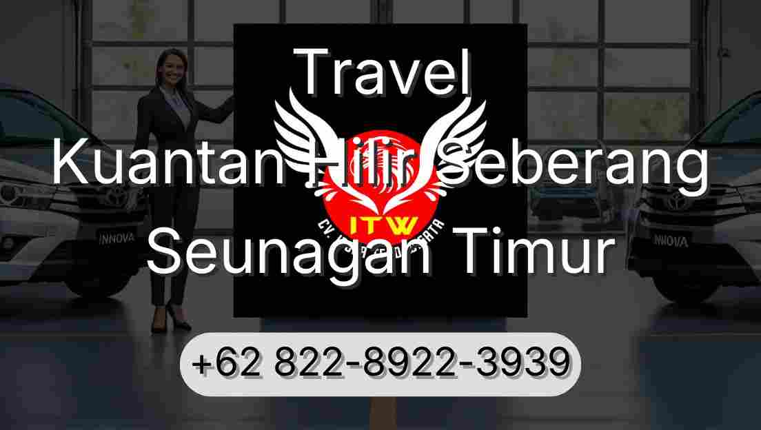 Travel Kuantan Hilir Seberang Seunagan Timur